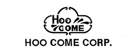 HOO COME HOO COME CORP. trademark