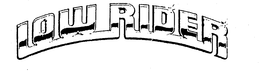 LOW RIDER trademark