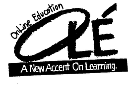 ONLINE EDUCATION OLE A NEW ACCENT ON LEARNING. trademark