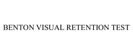 BENTON VISUAL RETENTION TEST trademark
