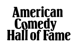 AMERICAN COMEDY HALL OF FAME trademark