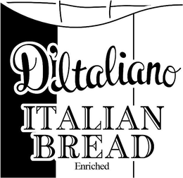 D'ITALIANO ITALIAN BREAD ENRICHED trademark