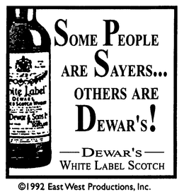 SOME PEOPLE ARE SAYERS... OTHERS ARE DEWARE'S! DEWAR'S WHITE LABEL SCOTCH trademark