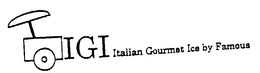 IGI ITALIAN GOURMET ICE BY FAMOUS trademark
