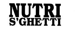 NUTRI S'GHETTI trademark