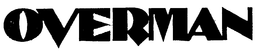 OVERMAN trademark