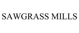 SAWGRASS MILLS trademark
