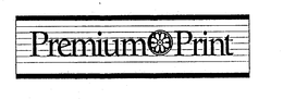 PREMIUM PRINT trademark