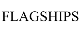 FLAGSHIPS trademark