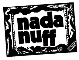 NADA NUFF trademark