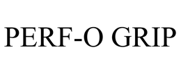 PERF-O GRIP trademark