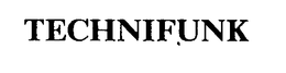TECHNIFUNK trademark