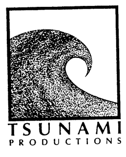 TSUNAMI PRODUCTIONS trademark