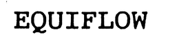 EQUIFLOW trademark