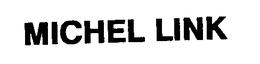 MICHEL LINK trademark
