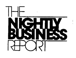 THE NIGHTLY BUSINESS REPORT trademark