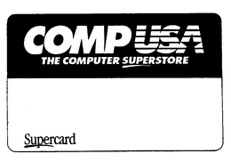 COMP USA THE COMPUTER SUPERSTORE SUPERCARD trademark