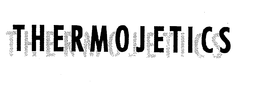 THERMOJETICS trademark