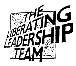 THE LIBERATING LEADERSHIP TEAM trademark