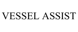 VESSEL ASSIST trademark