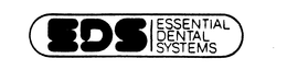 EDS ESSENTIAL DENTAL SYSTEMS trademark
