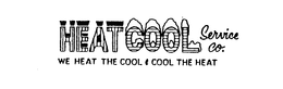 HEATCOOL SERVICE CO. WE HEAT THE COOL & COOL THE HEAT trademark