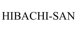 HIBACHI-SAN trademark