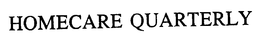 HOMECARE QUARTERLY trademark