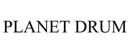 PLANET DRUM trademark