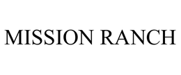 MISSION RANCH trademark