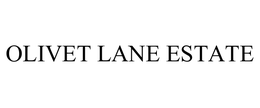 OLIVET LANE ESTATE trademark