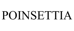 POINSETTIA trademark