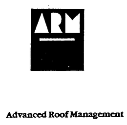 ARM ADVANCED ROOF MANAGEMENT trademark