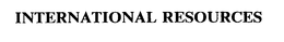 INTERNATIONAL RESOURCES trademark