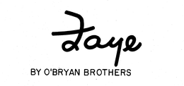 FAYE BY O'BRYAN BROTHERS trademark