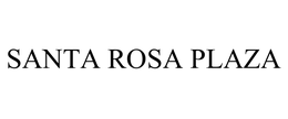 SANTA ROSA PLAZA trademark