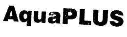 AQUAPLUS trademark