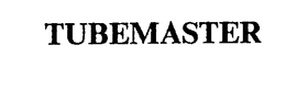 TUBEMASTER trademark