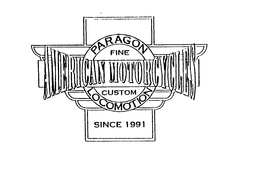 PARAGON LOCOMOTION FINE CUSTOM AMERICAN MOTORCYCLES SINCE 1991 trademark