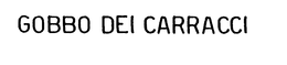 GOBBO DEI CARRACCI trademark