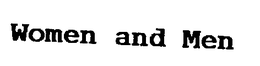 WOMEN AND MEN trademark