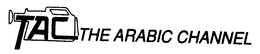 TAC THE ARABIC CHANNEL trademark