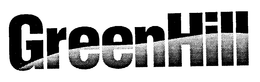 GREENHILL trademark