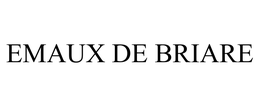 EMAUX DE BRIARE trademark