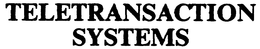 TELETRANSACTION SYSTEMS trademark