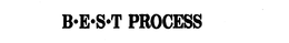 B-E-S-T PROCESS trademark