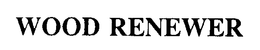 WOOD RENEWER trademark