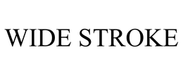 WIDE STROKE trademark