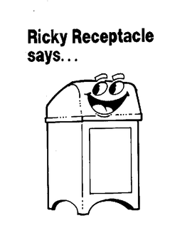 RICKY RECEPTACLE SAYS... trademark