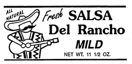 ALL NATURAL FRESH SALSA DEL RANCHO MILD trademark